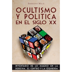 OCULTISMO Y POLITICA EN EL SIGLO XX